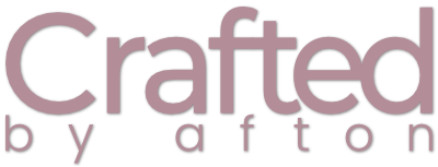 Crafted by Afton